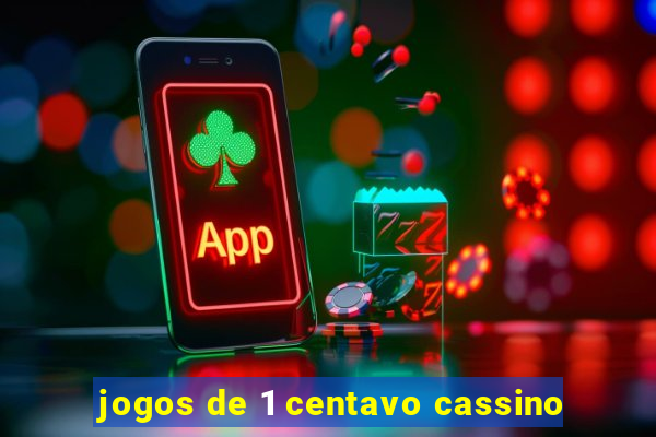 jogos de 1 centavo cassino